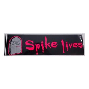 Vintage 2003 Buffy The Vampire Slayer Spike Lives Bumper Sticker William Bloody